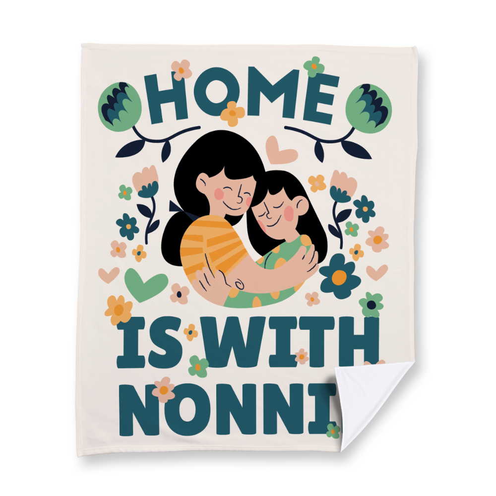 Home is with Nonnie Fleece Blanket