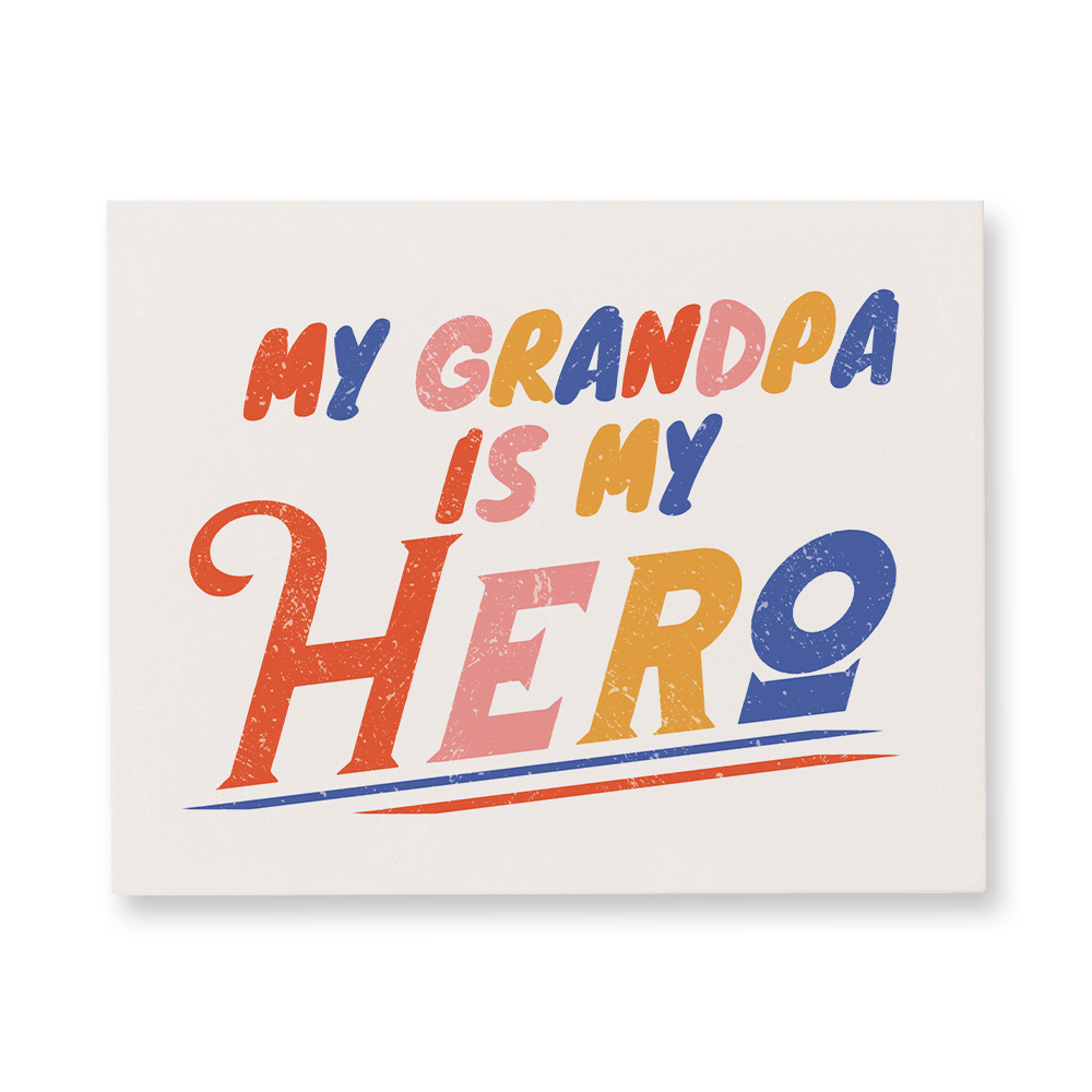 my-grandpa-is-my-hero-gallery-canvas-wall-art