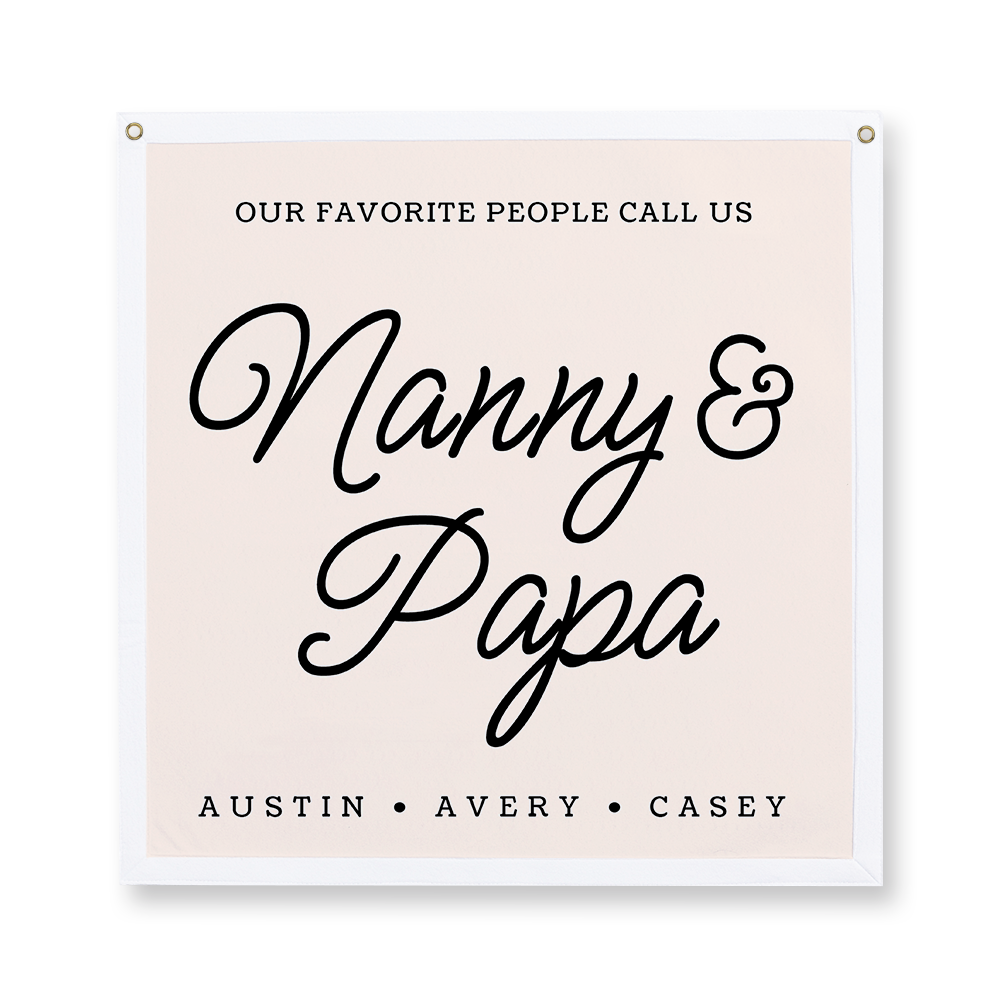 our-favorite-people-call-us-nanny-and-papa-camp-flag-square