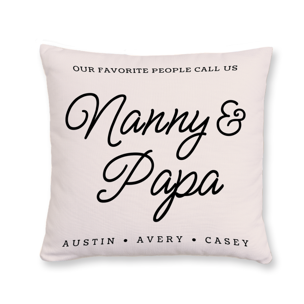 our-favorite-people-call-us-nanny-and-papa-throw-pillow