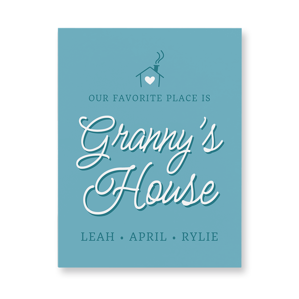 Our Favorite Place is Granny's House Aluminum Wall Art