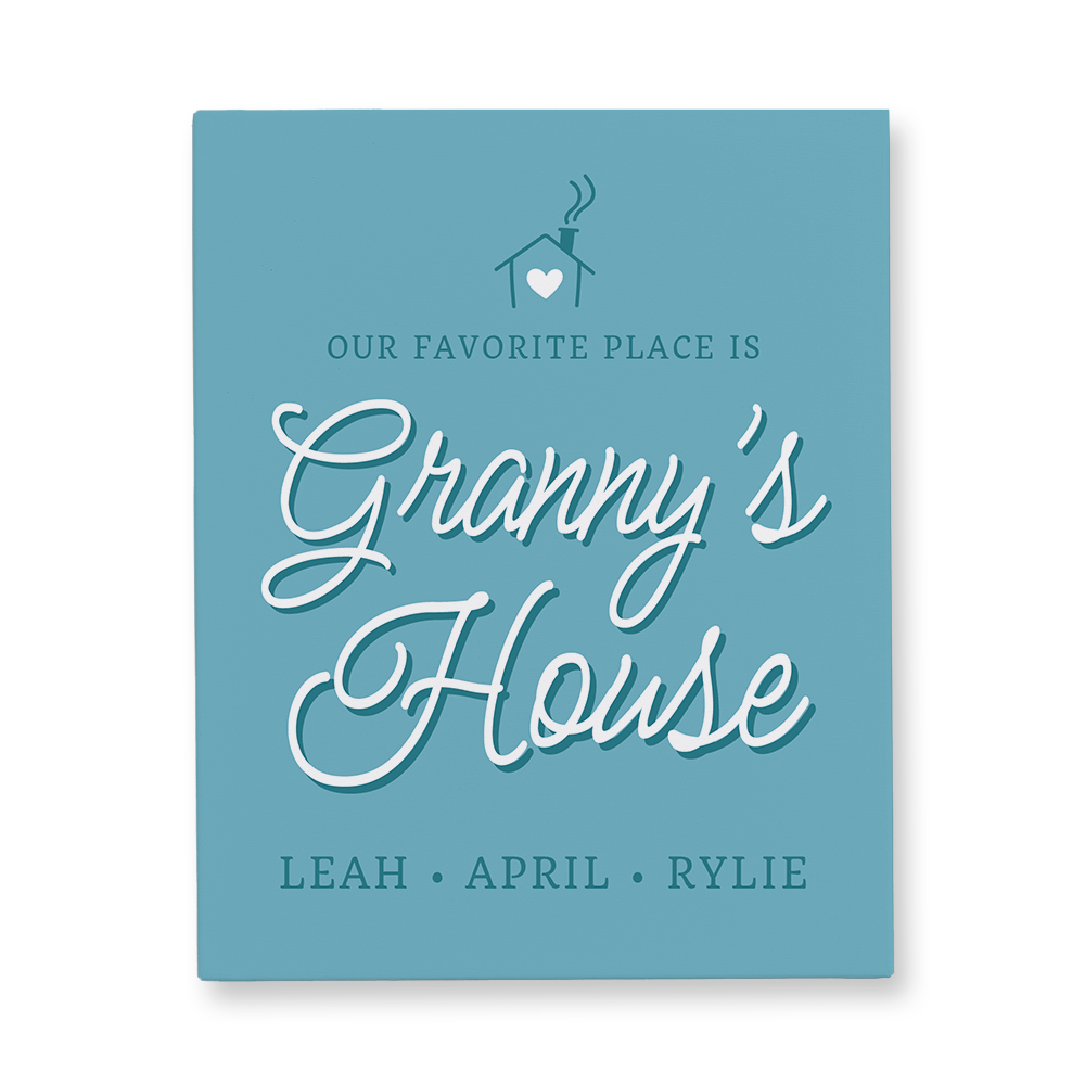 Our Favorite Place is Granny's House Canvas Wall Art