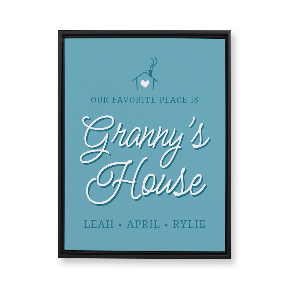 Our Favorite Place is Granny's House Floating Canvas Wall Art