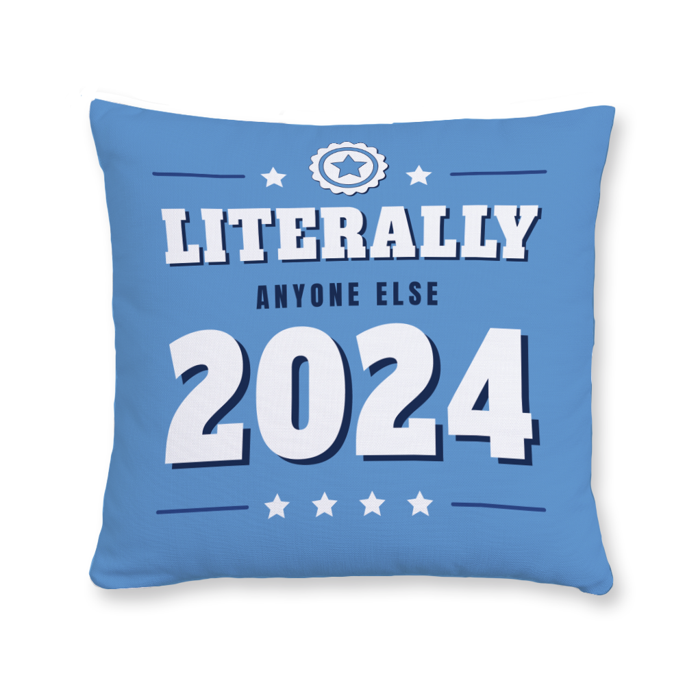 vote-for-literally-anyone-else-throw-pillow